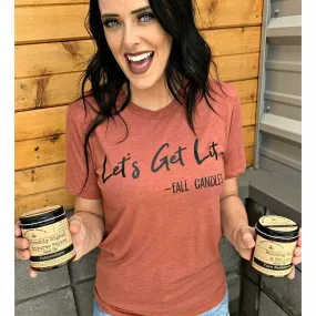 Lets get lit  -Fall Candles Tee