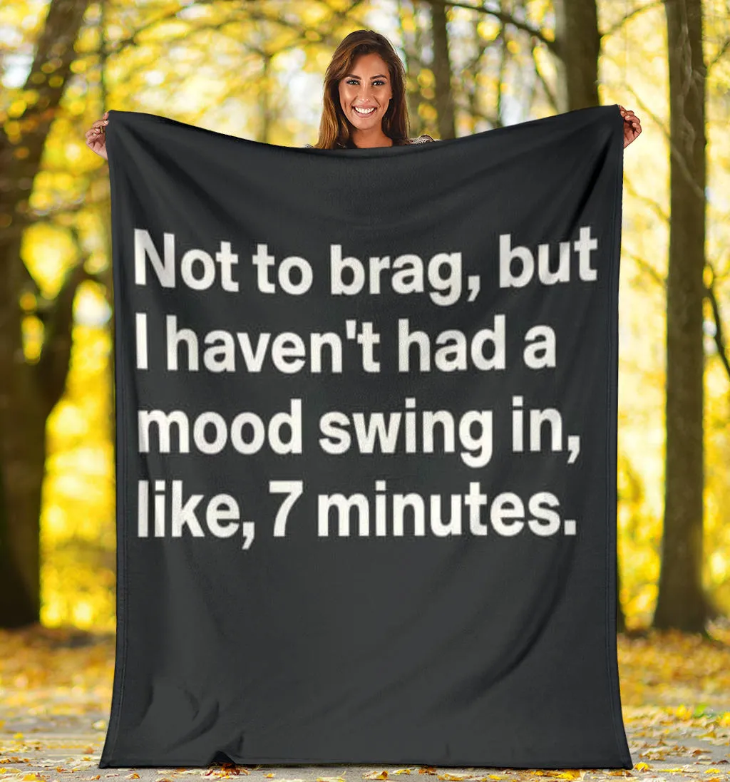 Not To Brag Premium Blanket